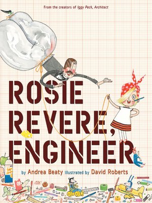 cover image of Rosie Revere, Engineer